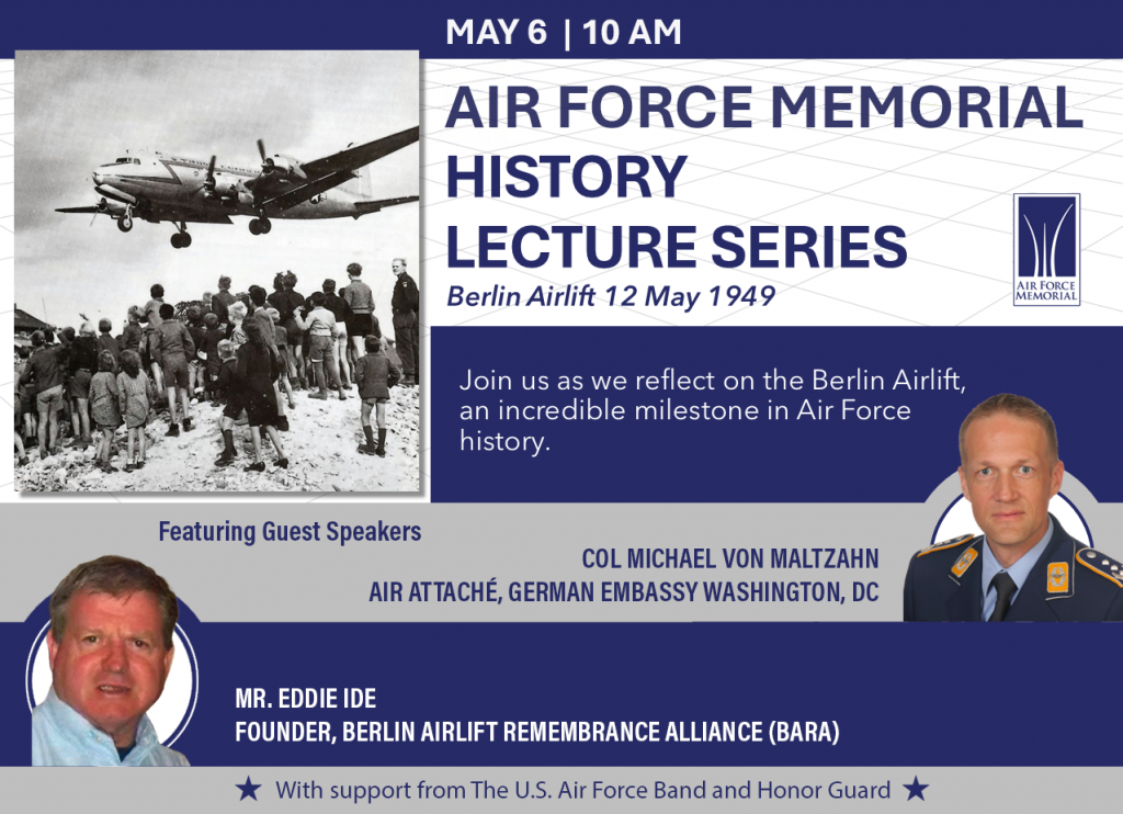 Promotion for Berlin Airlift lecture by Eddie Ide at Air Force Memorial.